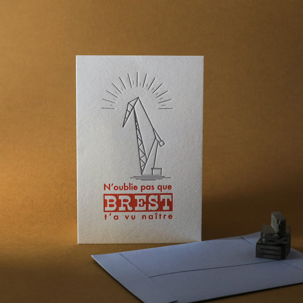 Carte N'oublie pas que Brest t'a vu naître - Letterpress